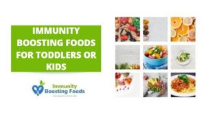Read more about the article Immunity boosting foods for toddlers or kids