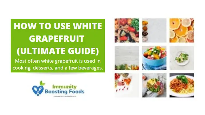 You are currently viewing How To Use White Grapefruit? | Ultimate Guide