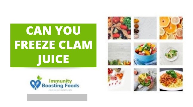 You are currently viewing Can You Freeze Clam Juice?