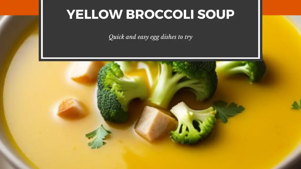 Yellow Broccoli Soup